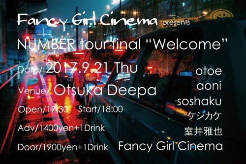 Fancy Girl Cinema Presents Number tour final “Welcome”
